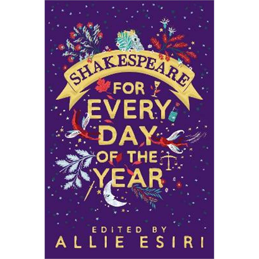 Shakespeare for Every Day of the Year (Paperback) - Allie Esiri